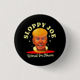 Badge Rond 2,50 Cm Joe Biden Sloppy Anti Président