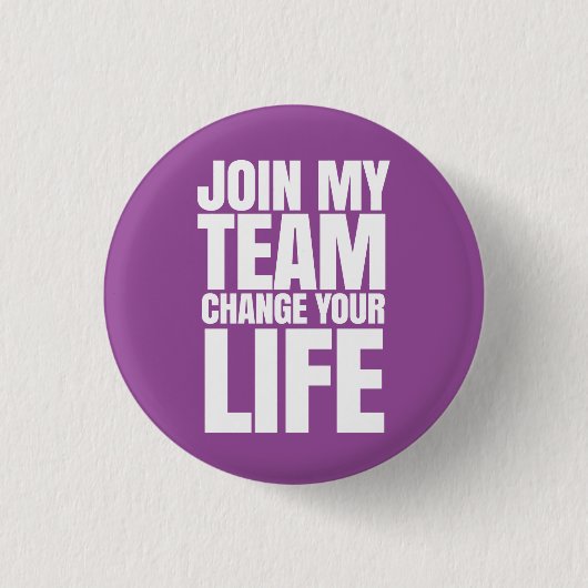 Badge Rond 2,50 Cm Joignez mon équipe, changez votre vie - ventes (Devant)