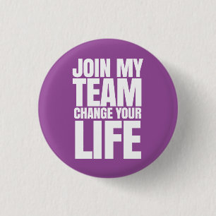 Badge Rond 2,50 Cm Joignez mon équipe, changez votre vie - ventes