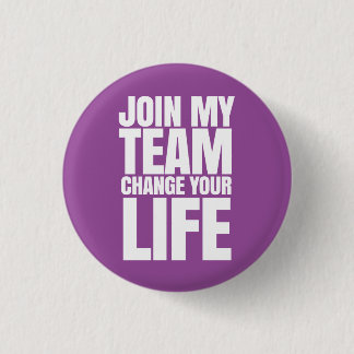Badge Rond 2,50 Cm Joignez mon équipe, changez votre vie - ventes