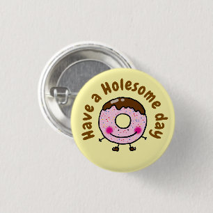 Badge Rond 2,50 Cm Joli Donut Dessin Animé, Profitez D'une Journee Pl