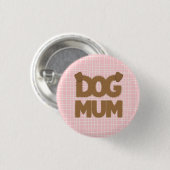 Badge Rond 2,50 Cm Jolie phrase "maman chien" moelleuse avec dessin d (Devant & derrière)