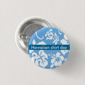 Badge Rond 2,50 Cm Jour de chemise hawaïenne (Devant & derrière)