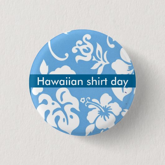 Badge Rond 2,50 Cm Jour de chemise hawaïenne (Devant)