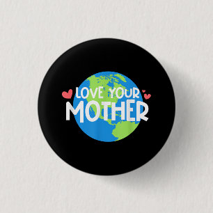 Badge Rond 2,50 Cm Journee Aimez Votre Terre Mere