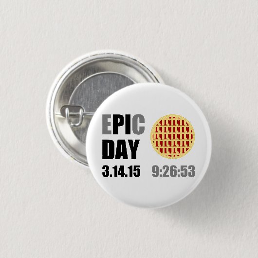 Badge Rond 2,50 Cm Journée épique Pi - E"PI"C DAY (Devant & derrière)