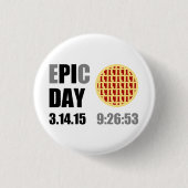 Badge Rond 2,50 Cm Journée épique Pi - E"PI"C DAY (Devant)