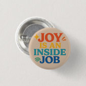 Badge Rond 2,50 Cm Joy is an Inside Job (Devant & derrière)