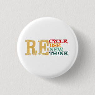 Badge Rond 2,50 Cm Joyeuse Journée de la Terre Recycler Réutiliser Re