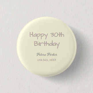 Badge Rond 2,50 Cm joyeux 30e anniversaire rose jaune gris pastel nom