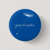 Badge Rond 2,50 Cm Just breathe - Dandelions floating (Devant)