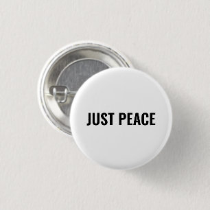 Badge Rond 2,50 Cm Just Peace white noir texte minimaliste anti-guerr