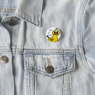 Badge Rond 2,50 Cm Juste mignon !
