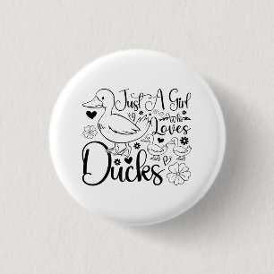 Badge Rond 2,50 Cm Juste une fille qui aime les canards mignons Canar