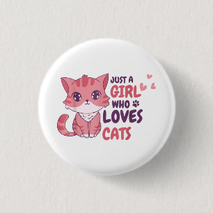 Badge Rond 2,50 Cm Juste Une Fille Qui Aime Les Chats Cute Chemise Ca