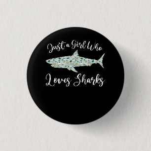 Badge Rond 2,50 Cm Juste une fille qui aime les requins - Cadeaux Req
