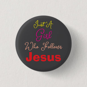 Badge Rond 2,50 Cm Juste une fille qui suit Jésus Coloré