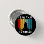 Badge Rond 2,50 Cm Karma Saw (Devant & derrière)