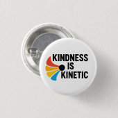 Badge Rond 2,50 Cm Kindness is Kinetic  (Devant & derrière)