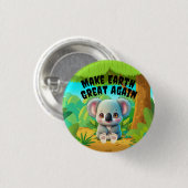 Badge Rond 2,50 Cm Koala Bear, Rendre La Terre Grande, De l'environne (Devant & derrière)