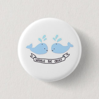 Badge Rond 2,50 Cm La baleine soit bouton correct