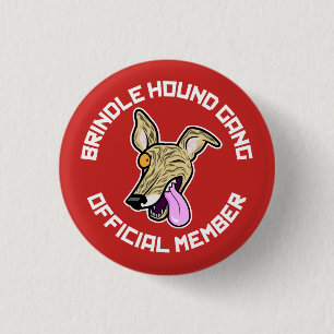 Badge Rond 2,50 Cm La bande Brindle de chien
