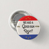 Badge Rond 2,50 Cm La chute de la démocratie (Devant & derrière)