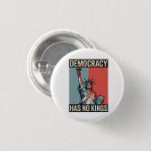 Badge Rond 2,50 Cm La démocratie n'a pas de rois Statut Liberté Améri (Devant & derrière)