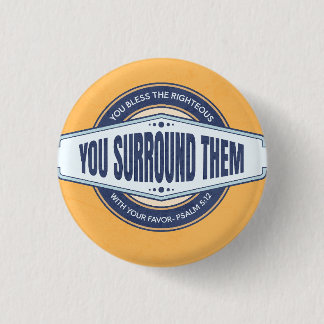 Badge Rond 2,50 Cm La faveur de Dieu nous entoure