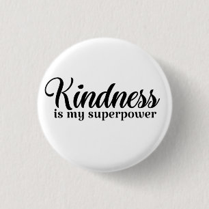 Badge Rond 2,50 Cm LA GENTILLESSE EST MON SUPERPouvoir