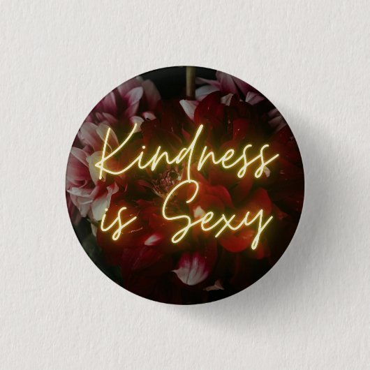 Badge Rond 2,50 Cm La gentillesse est sexy (Devant)