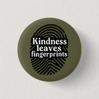 Badge Rond 2,50 Cm La gentillesse laisse des empreintes