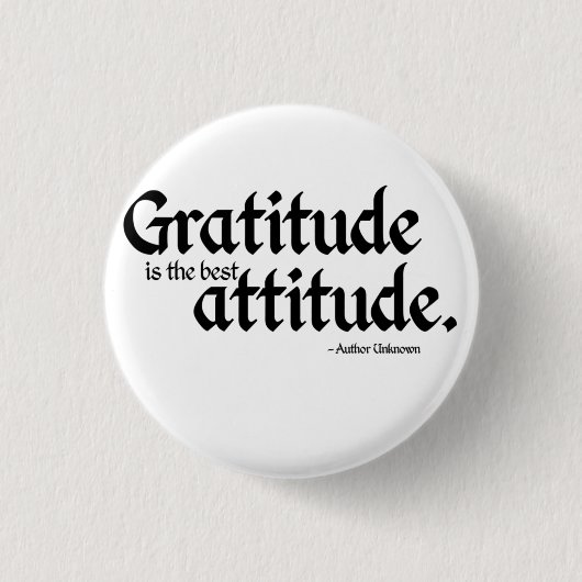 Badge Rond 2,50 Cm La gratitude est la meilleure attitude (Devant)