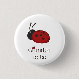 Badge Rond 2,50 Cm La mignonne Ladybug Ladybird Grand-père pour être