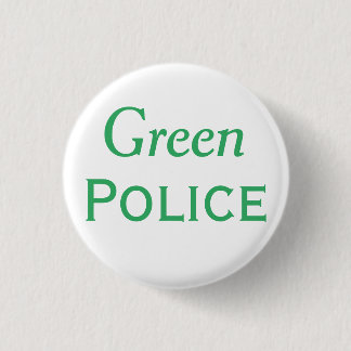 Badge Rond 2,50 Cm La police verte se boutonne