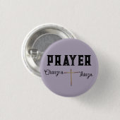 Badge Rond 2,50 Cm La prière change les choses avec croix (Devant & derrière)