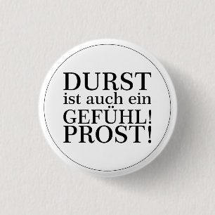 Badge Rond 2,50 Cm La soif est aussi un sentiment ! Santé! Black