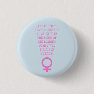 Badge Rond 2,50 Cm La Terre est Féminine