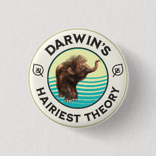 Badge Rond 2,50 Cm La théorie la plus poilue de Darwin Adorable mammo