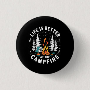 Badge Rond 2,50 Cm La vie est meilleure au feu de camp drôle de campi