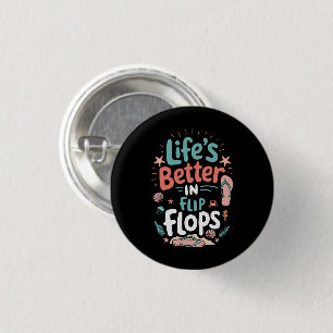 Badge Rond 2,50 Cm La vie est meilleure en tongs – Plage tropicale am