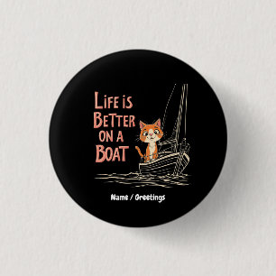 Badge Rond 2,50 Cm La vie est meilleure sur un bateau Katamaran Segel