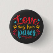 Badge Rond 2,50 Cm L'amour a quatre pattes de chien (Devant)