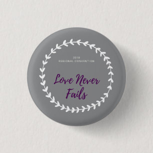 Badge Rond 2,50 Cm L'amour n'échoue jamais la goupille régionale de