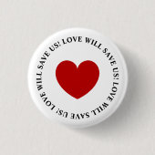 Badge Rond 2,50 Cm L'amour nous sauvera Slogan White (Devant)
