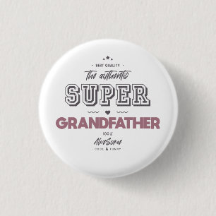 Badge Rond 2,50 Cm l'authentique super-grand-père