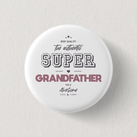 Badge Rond 2,50 Cm l'authentique super-grand-père (Devant)