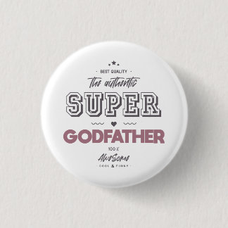 Badge Rond 2,50 Cm L'authentique super-parrain