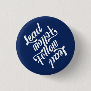 Badge Rond 2,50 Cm L'avance suivent, suivent l'exemple - commutez le
