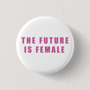 Badge Rond 2,50 Cm L'avenir est femelle